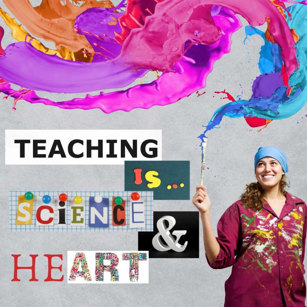 teaching is science and heart 